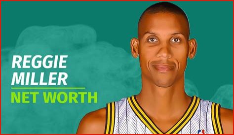 Reggie Miller Net Worth 2022: Biography Career Income Home